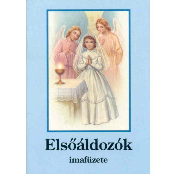 Elsőáldozásra imafüzet 