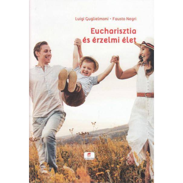 Euharisztia És Érzelmi Élet 