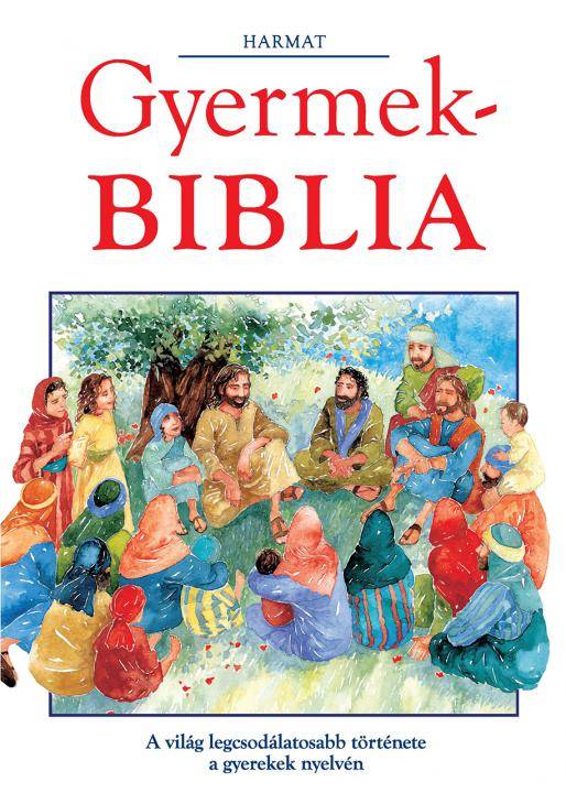 Elsőáldozásra vagy 8-13 Éves gyerekek számára KÉPES BIBLIA 